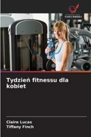 Tydzien fitnessu dla kobiet 620925568X Book Cover