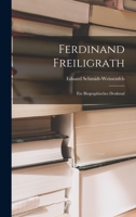 Ferdinand Freiligrath: Ein Biographisches Denkmal 1019019468 Book Cover