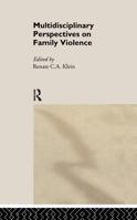 Multidisciplinary Perspectives On Family Violence 0415158443 Book Cover