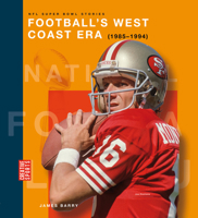 Football's West Coast Era (1985-1994) 1682777774 Book Cover