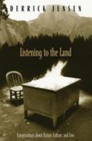 Listening to the Land: Conversations About Nature, Culture and Eros