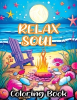 Relax Soul Coloring Book: Mindful Bold Peace for Stress Relieving and Relaxing 8396864608 Book Cover