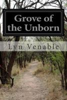 Grove of the Unborn 1502801353 Book Cover