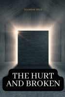 The hurt and broken 0932114296 Book Cover