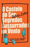 O Castelo do Ser: Segredos Sussurrados no Vento B0CRD8BJGB Book Cover