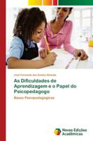 As Dificuldades de Aprendizagem e o Papel do Psicopedagogo 6202180587 Book Cover