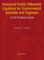 Numerical Partial Differential Equations for Environmental Scientists and Engineers: A First Practical Course 1441936432 Book Cover