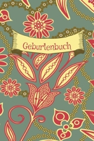 Geburtenbuch: Dokumentation für Hebammen, Geburtshelfer, Ärzte I Erinnerung I Blumen rot gelb (German Edition) B0851MXXSD Book Cover