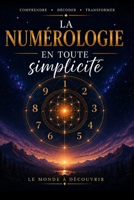 La Numérologie en toute simplicité (French Edition) B0HCLMTDRD Book Cover