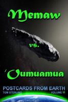 Memaw vs. 'Oumuamua: Postcards from Earth - Volume 11 1958864234 Book Cover