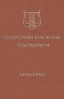 Composers Since 1900: A Biographical and Critical Guide 0824206649 Book Cover