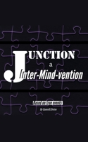 Junction: Inter-Mind-Vention B0B4KW79Z5 Book Cover