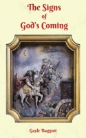 The Signs of God's Coming 1398460737 Book Cover