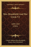 Mrs. Brookfield And Her Circle V1: 1809-1847 1164905899 Book Cover