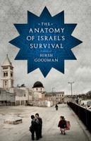 The Anatomy of Israel's Survival 1586485296 Book Cover