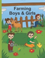 Farming Boys and Girls: A coloring book for kids ages 2-6 B08PJN79H3 Book Cover