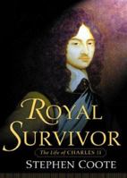Royal Survivor: The Life of Charles II 031222687X Book Cover