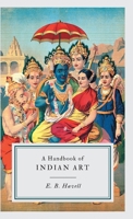 A Handbook Of Indian Art 1017330263 Book Cover