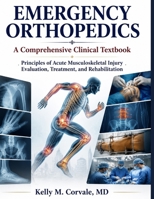 EMERGENCY ORTHOPEDICS: A Comprehensive Clinical Textbook B0H6JM8MNZ Book Cover