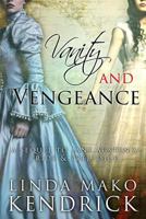 Vanity and Vengeance: A Sequel Inspired by Pride and Prejudice by Jane Austen 0998986100 Book Cover