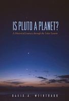 Is Pluto a Planet?: A Historical Journey through the Solar System 069113846X Book Cover