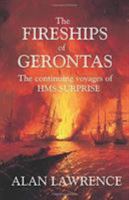 The Fireships of Gerontas: the continuing voyages of HMS SURPRISE 0957669852 Book Cover