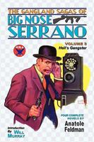 The Gangland Sagas of Big Nose Serrano: Volume 3 1935031074 Book Cover