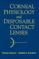 Corneal Physiology and Disposable Contact Lenses 0750699272 Book Cover