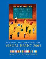 Introduction to Programming Using Visual Basic 2005, An (6th Edition) 0130306541 Book Cover