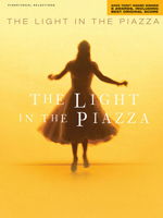 The Light in the Piazza: 2005 Tony  Award Winner for 6 Awards, including Best Original Score