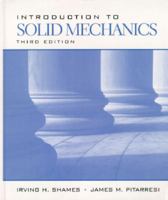 Introduction to Solid Mechanics (2nd Edition) 0134975030 Book Cover