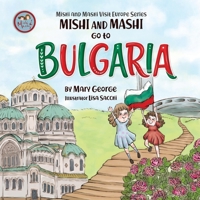Mishi and Mashi go to Bulgaria: Mishi and Mashi Visit Europe 6199174747 Book Cover