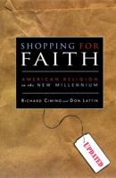 Shopping for Faith: American Religion in the New Millennium 0787961043 Book Cover