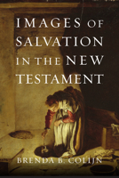 Images of Salvation in the New Testament 0830838724 Book Cover