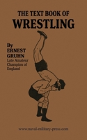 The Textbook of Wrestling 1474539645 Book Cover