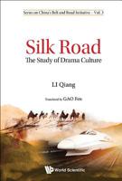 Silk Road: The Study of Drama Culture 9813202955 Book Cover