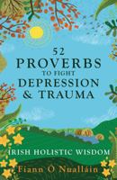 52 Proverbs to Fight Depression and Trauma 1781178615 Book Cover
