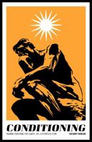 Conditioning : Training the Mind for Clarity, Joy, and Effortless Flow 1734835109 Book Cover