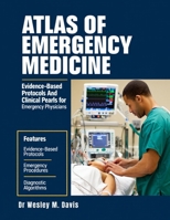 Atlas Of Emergency Medicine: Evidence-Based Protocols and Clinical Pearls For Emergency Physicians B0GCFYVWZQ Book Cover