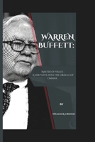 WARREN BUFFETT: Master of Value - A Deep Dive into the Oracle of Omaha. B0CT5YYDX7 Book Cover