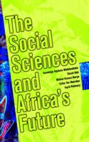 The Social Sciences and Africa's Future 2869781709 Book Cover
