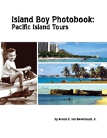 Island Boy Photobook: Pacific Island Tours 1312474793 Book Cover