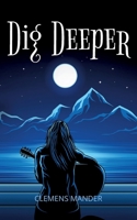Dig Deeper 3756244040 Book Cover