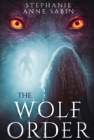 The Wolf Order 1088007597 Book Cover