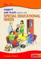 How to Support and Teach Children with Special Educational Needs 1855033828 Book Cover