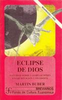 Eclipse of God: Studies in the Relation Between Religion and Philosophy 1573924016 Book Cover