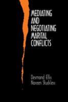 Mediating and Negotiating Marital Conflicts 0761905030 Book Cover