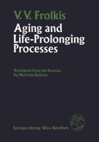 Aging and Life-Prolonging Processes 370918651X Book Cover