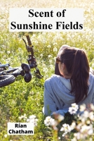 Scent of Sunshine Fields: Uncovering woodland ecosystems and vibrant plant relationships B0FR3V5VS7 Book Cover