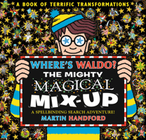 Where's Waldo? the Mighty Magical Mix-Up 1536216860 Book Cover
